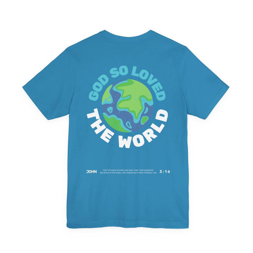 For God So Loved the World Graphic Tee (John 3:16)