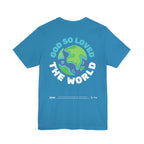 For God So Loved the World Graphic Tee (John 3:16)